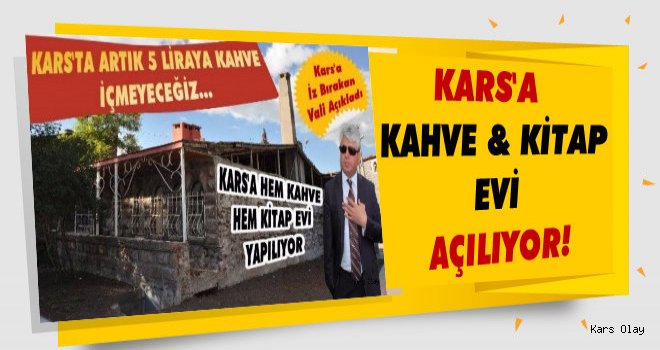  Kars'a Kahve Kitap Evi Açılıyor