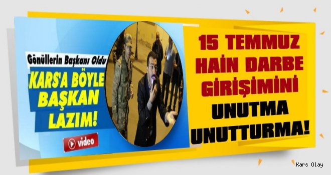 15 Temmuz'u Unutma Unutturma!