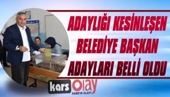 31 Mart'ta Adaylığı Kesinleşen Belediye Başkan Adayları Belli Oldu