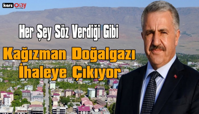 Ahmet Arslan Müjdeyi Verdi, Kağızman Doğalgazı İhaleye Çıkıyor