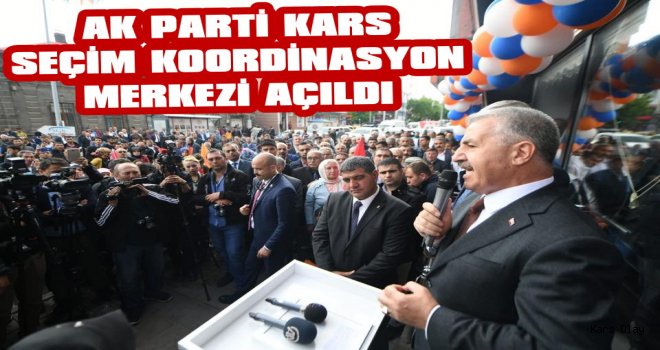 AK Parti Kars Seçim Bürosu Açıldı