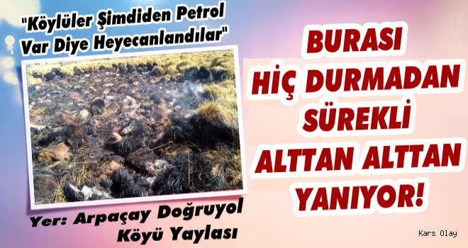 Arpaçay'da Yer Kendiliğinden Yanıyor İddiası!