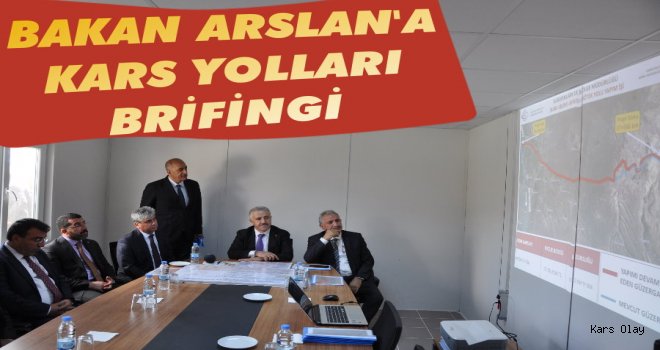 Bakan Arslan Kars'ın Yollarını İnceledi