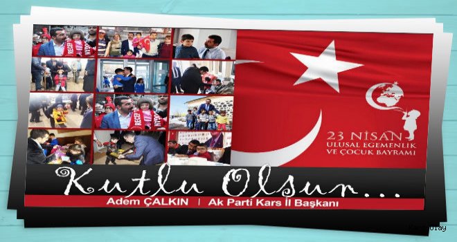 Başkan Çalkın'dan '23 Nisan' Mesajı