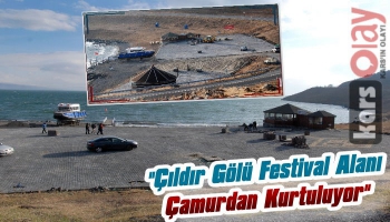 Çıldır Gölü Festival Alanı Çamurdan Kurtuluyor