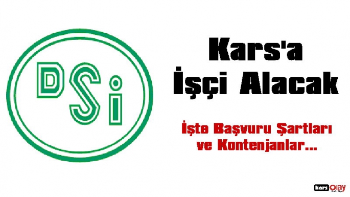 DSİ Kars'a 18 İşçi Alacak