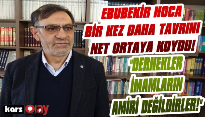 Ebubekir Keleş: 'Dernekler İmamların Amiri Değildir'