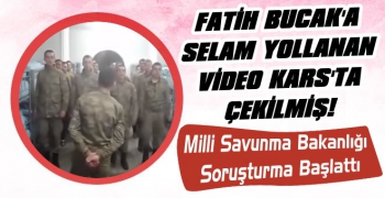 Fatih Bucak'a Selam Yollanan Video Kars'ta Çekilmiş