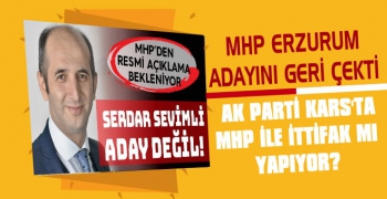 Flaş... Ak Parti Kars'ta MHP ile İttifak mı Yapıyor?