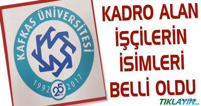 Kafkas Üniversitesi'nde Kadro Alan İşçilerin İsimleri Belli Oldu