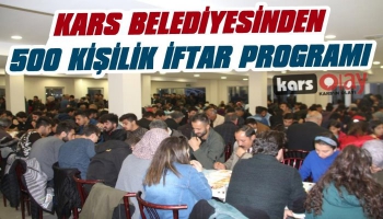 Kars Belediyesinden 500 Kişilik İftar Programı