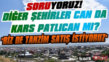 Kars'ta Tanzim Satış İstiyor!