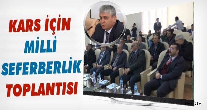 Kars İçin Milli Seferberlik Toplantısı