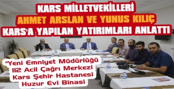 Kars'ın Vekillerinden Kars Değerlendirmesi