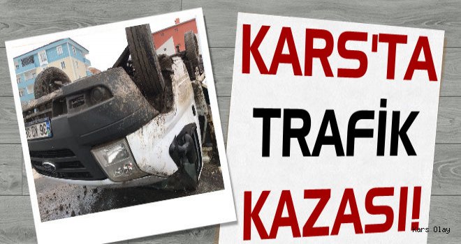 Kars Kavşağında Trafik Kazası: 1 Yaralı