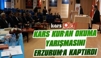  Kars Kur'an Okuma Yarışmasını Erzurum'a Kaptırdı