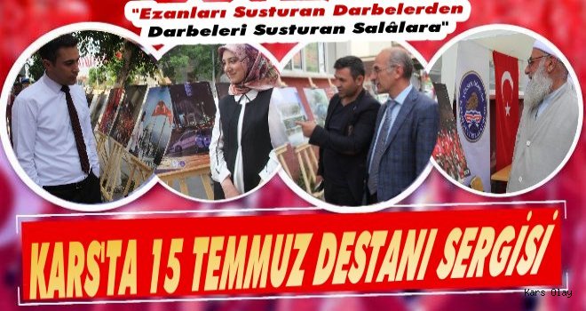 Kars KYK'dan 15 Temmuz Sergisi