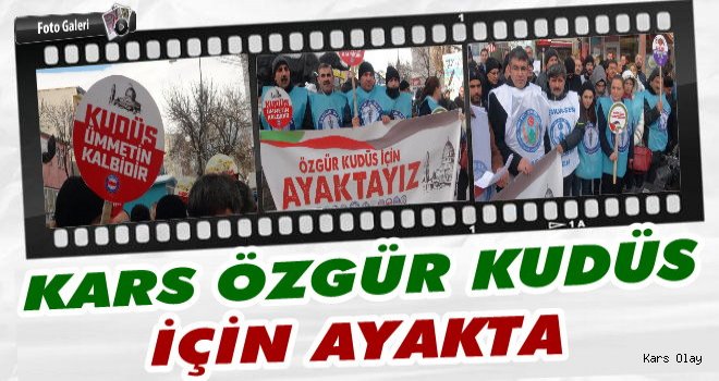 Kars Özgür Kudüs İçin Ayakta!