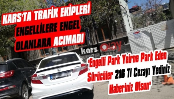 Kars Polisi Engellilere Engel Olanlara Acımadı!