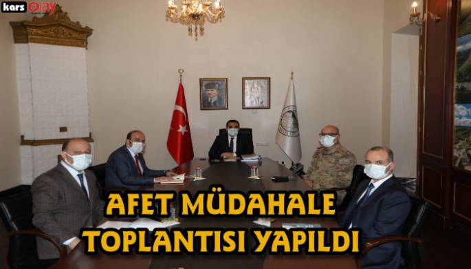 Kars'ta Afet Müdahale Toplantısı yapıldı