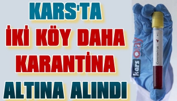 Kars'ta İki Köy Daha Karantina Altına Alındı