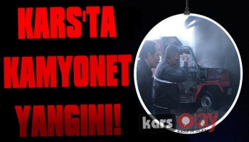 Kars'ta Kamyonet Yangını!