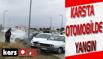 Kars'ta Otomobilde Yangın!