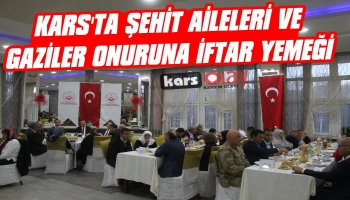 Kars'ta Şehit Aileleri Onuruna İftar Yemeği