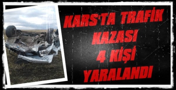 Kars’ta Trafik Kazası: 4 Kişi Yaralandı