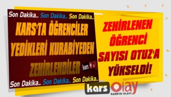 Kars'ta Zehirlenen Öğrenci Sayısı 30'a Yükselti