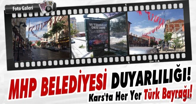 Kars Türk Bayraklarıyla Donatıldı 