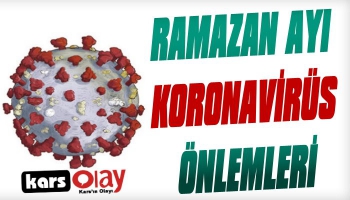 Kars Valiliği Ramazan Ayı Korona Önerileri