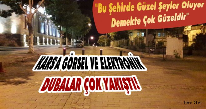 Kars'a Görsel ve Elektronik Dubalar