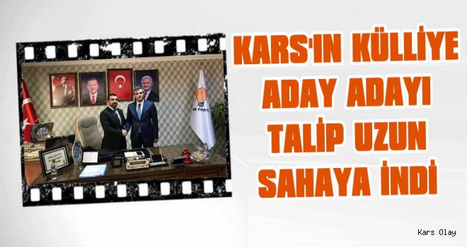 Kars'ın Külliye Adayı Talip Uzun!