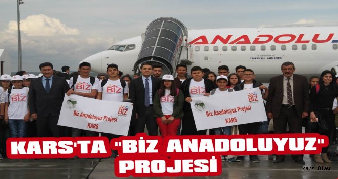 Kars'ta Biz Anadoluyuz Projesi Hayata Geçirildi