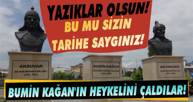 Kars'ta Bumin Kağan'ın Heykelini Çaldılar!