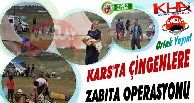 Kars'ta Çingenlere Zabıta Operasyonu