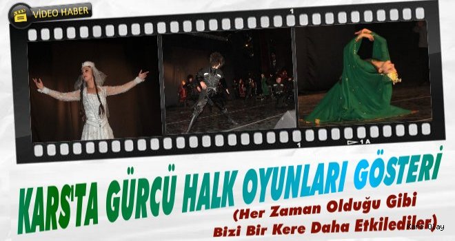 Kars'ta Gürcü Halk Oyunları Gösterisi