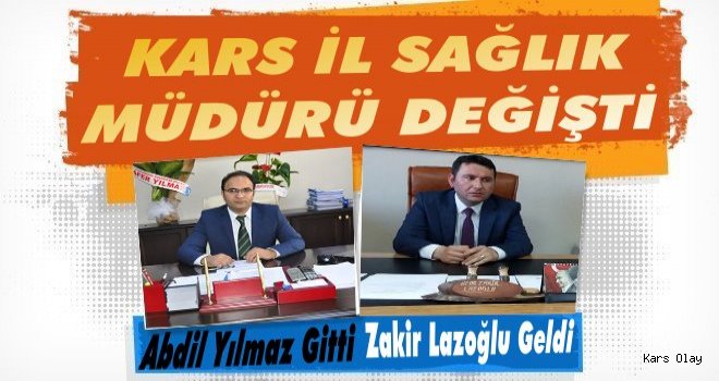 Kars'ta İl Sağlık Müdürü Değişti