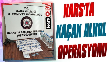 Karsta Kaçak Alkol Operasyonu