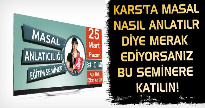 Kars'ta Masal Anlatıcılığı Dersi Verilecek!