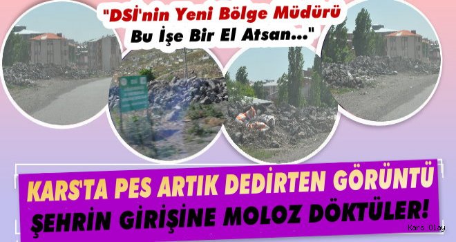 Kars'ta Şehrin Girişine Moloz Taşı!