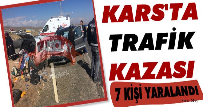 Kars'ta Trafik Kazası: 7 Yaralı!