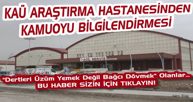 KAÜ Araştırma Hastanesinden Kamuoyu Açıklaması