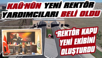 KAÜ'nün Yeni Rektör Yardımcıları Belli Oldu