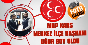 MHP Kars Merkez İlçe Başkanı Uğur Boy Oldu