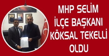 MHP Selim İlçe Başkanı Köksal Tekelli Oldu