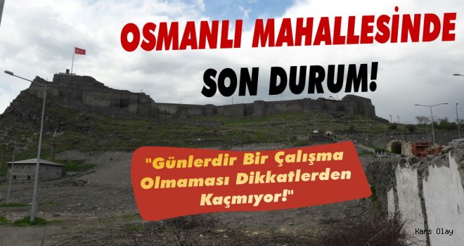 Osmanlı Mahallesinde Son Durum