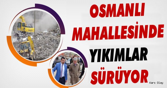 Osmanlı Mahallesinde Yıkım Sürüyor