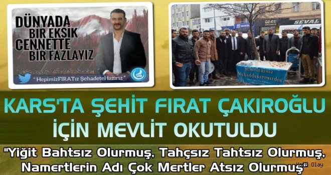 Şehit Fırat Çakıroğlu İçin Kars'ta Mevlit Okutuldu